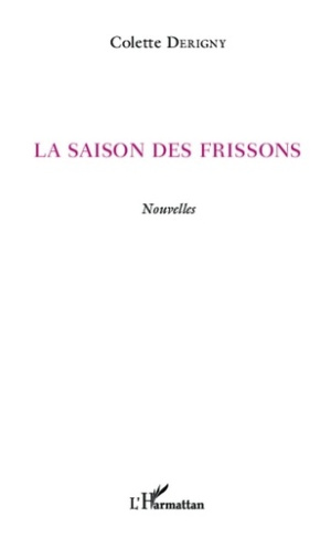 La saison des frissons. Nouvelles