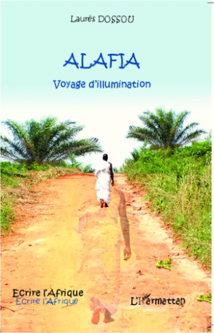 Alafia. Voyage d'illumination