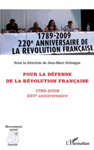 Pour la défense de la Révolution française. 220e anniversaire (1789-2009)