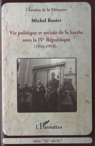 Vie politique et sociale de la Sarthe sous la IVe République (1944-1958)
