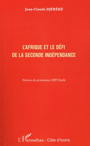 L'Afrique et le défi de la seconde indépendance