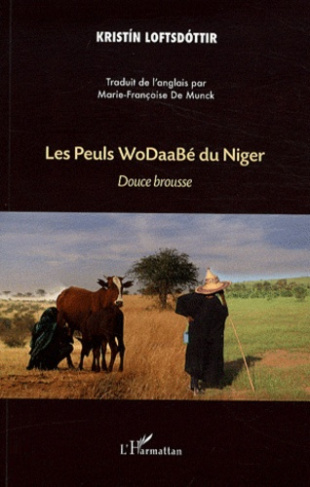 Les Peuls WoDaaBé du Niger. Douce brousse