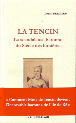 La Tencin. La scandaleuse baronne du siècle des Lumières