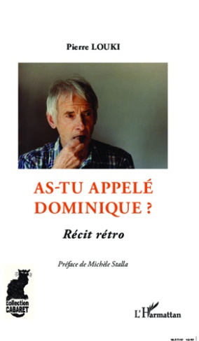 As-tu appelé Dominique ? Récit rétro