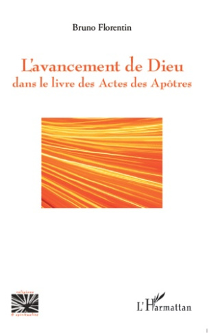L'avancement de dieu dans le livre des actes des apôtres