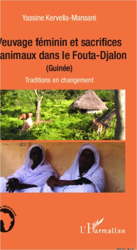 Veuvage féminin et sacrifices d'animaux dans le Fouta-Djalon (Guinée). Traditions en changement