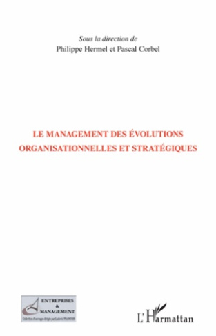 Le management des évolutions organisationnelles et stratégiques
