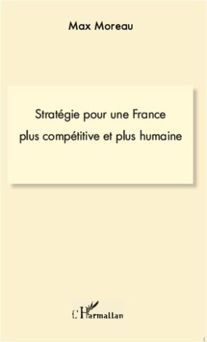 Stratégie pour une France plus compétitive et plus humaine
