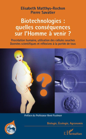biotechnologies : quelles conséquences sur l'Homme à venir ?