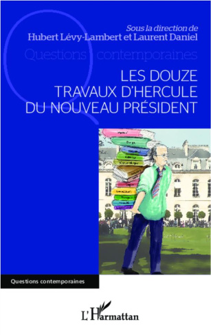Les douze travaux d'Hercule du nouveau président