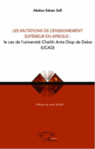 Mutations de l'enseignement supérieur en Afrique. Le cas de l'UCAD
