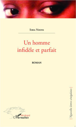 Un homme infidèle et parfait. Roman