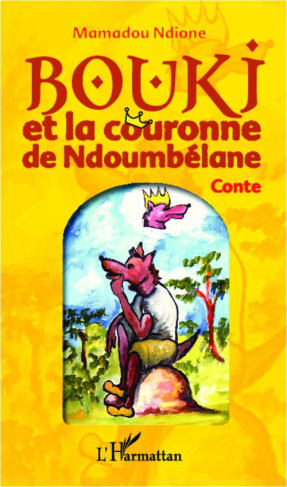 Bouki et la couronne de Ndoumbélane. Conte