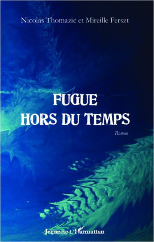 Fugue hors du temps