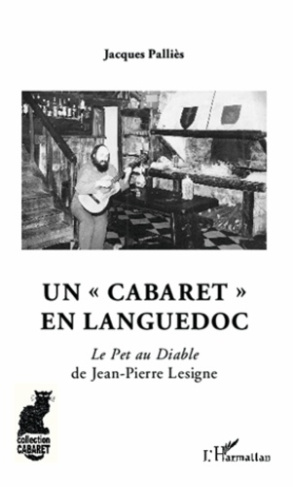 Un cabaret en Languedoc. Le Pet au Diable de Jean-Pierre Lesigne