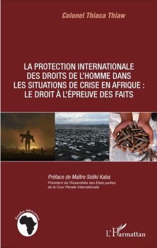 La protection internationale des droits de l'homme dans les situations de crise en Afrique : le droi