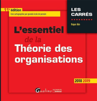 L'essentiel de la théorie des organisations