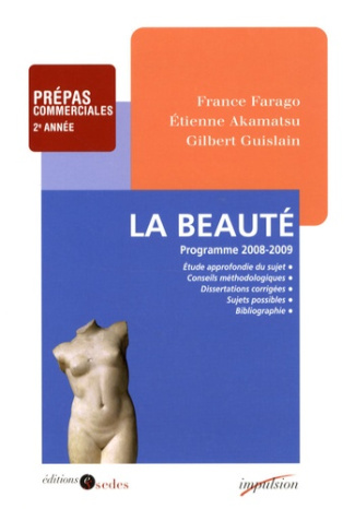 La beauté. Prépas commerciales 2e année, Edition 2008-2009