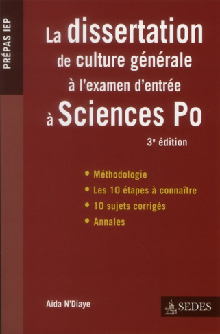 La dissertation de culture générale à l'examen d'entrée à Sciences Po. 3e édition