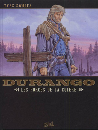 Durango Tome 2 : Les forces de la colère