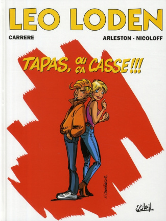 Léo Loden Tome 18 : Tapas, ou ça casse !!!