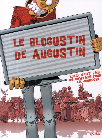 Le blogustin de Augustin. Ceci n'est pas un ouvrage pour la jeunesse