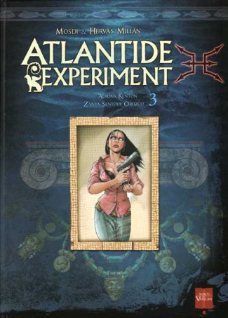 Atlantide Experiment Tome 3 : Adrian Kenton - Zanya Sentoya Orozco