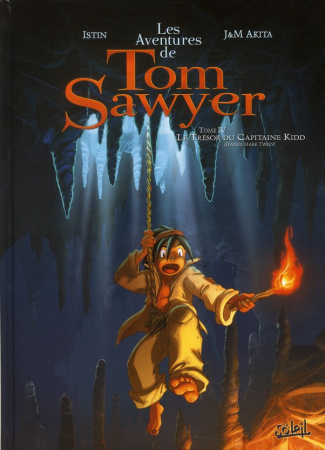 Les Aventures de Tom Sawyer Tome 4 : Les trésors du capitaine Kidd