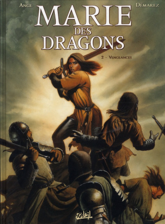 Marie des dragons Tome 2 : Vengeances