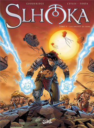 Slhoka Tome 4 : Les arches de sang