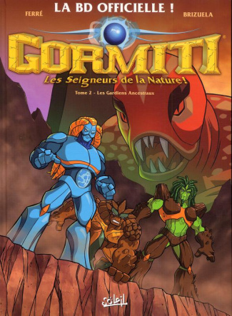 Gormiti Tome 2 : Les gardiens ancestraux