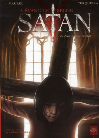 L'Evangile selon Satan Tome 2 : Et délivre-nous du Mal