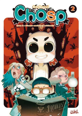Chosp Tome 2 : Démons, moches et méchants