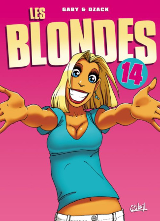 Les Blondes Tome 14 : Dans mes bras !!