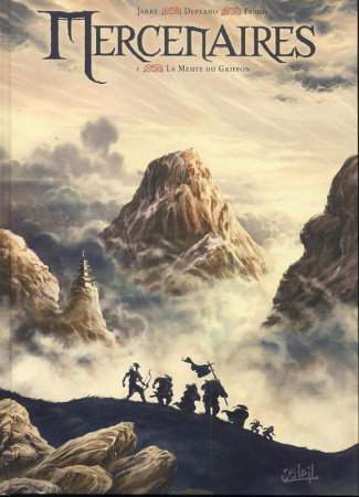 Mercenaires Tome 1 : La Meute du Griffon