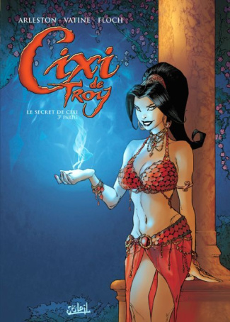Cixi de Troy Tome 3 : Le secret de Cixi. Troisième partie