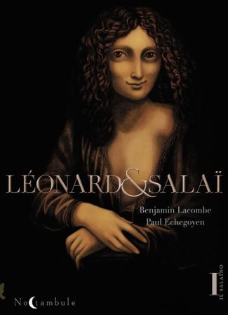 Léonard et Salaï. Tome 1
