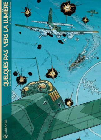 Quelques pas vers la lumière Tome 4 : La mémoire oubliée