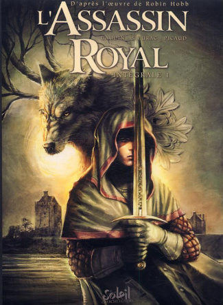 L'Assassin royal Intégrale 1 : Tome 1, Le Bâtard ; Tome 2, L'Art ; Tome 3, Kettricken ; Tome 4, Moll