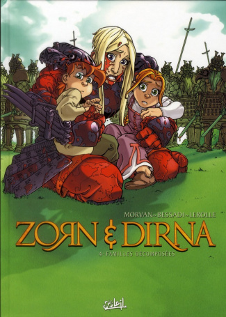 Zorn et Dirna Tome 4 : Familles décomposées