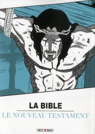 Les classiques en manga : La Bible - Le Nouveau Testament Tome 2
