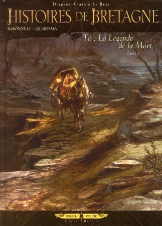 Histoires de bretagne Tome 6, Livre 1 : La Légende de la Mort