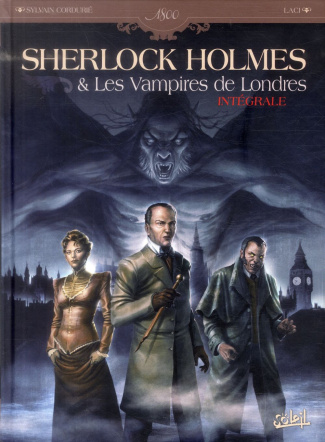 Sherlock Holmes & Les Vampires de Londres - Intégrale