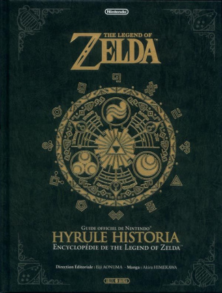 The Legend of Zelda. Hyrule Historia - Encyclopédie