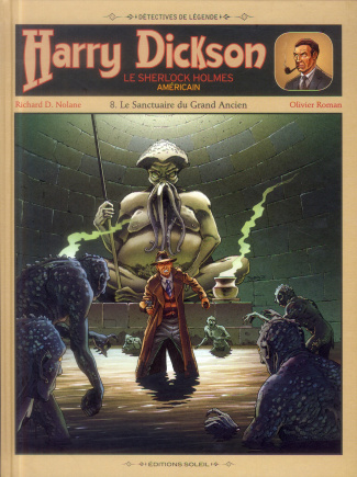 Harry Dickson Tome 8 : Le sanctuaire du grand ancien