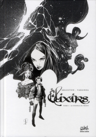 Elixirs Tome 3 : Le souffle du néant. Edition noir et blanc tirage limité