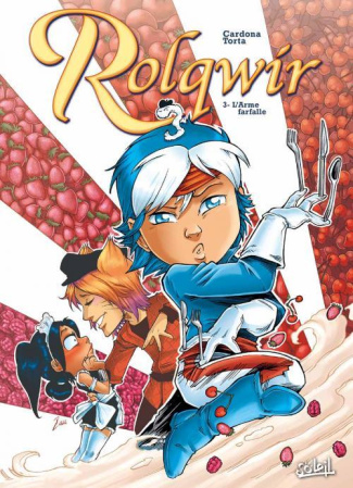 Rolqwir Tome 3 : L'arme farfalle