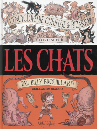 L'encyclopédie curieuse et bizarre par Billy Brouillard Tome 2 : Les chats