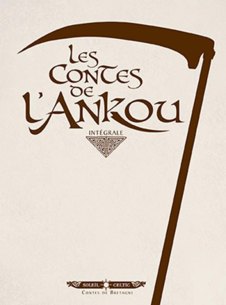 Les contes de l'Ankou - Intégrale : Tomes 1 à 3