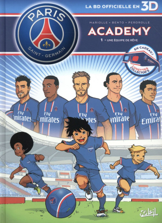 PSG Academy Tome 1 : Une équipe de rêve. Version en 3D avec lunettes collector